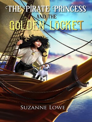 cover image of The Pirate Princess and the Golden Locket